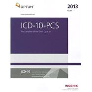 ICD-10-PCS 2013: The Complete Official Draft Code Set 9781601516312