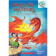 Power of the Fire Dragon: A Branches Book (Dragon Masters #4) A Branches Book 9780545646314
