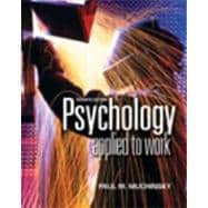 Psychology Applied to Work: An Introduction to Industrial and Organizational Psychology 9780534596316