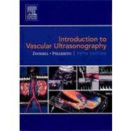 Introduction to Vascular Ultrasonography 9780721606316