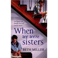 When We Were Sisters 9780091956318