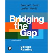 Bridging the Gap College Reading 9780134996318