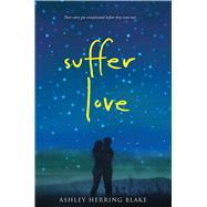 Suffer Love 9780544596320