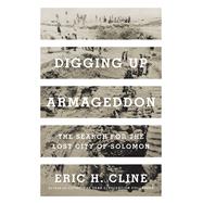 Digging Up Armageddon 9780691166322