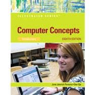 Computer Concepts: Illustrated Introductory, 8th Edition 9781133456322