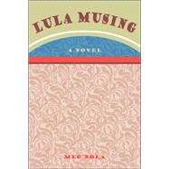 Lula Musing