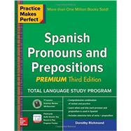 Practice Makes Perfect Spanish Pronouns and Prepositions, Premium 3rd Edition 9781259586323