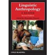 Linguistic Anthropology : A Reader 9781405126328
