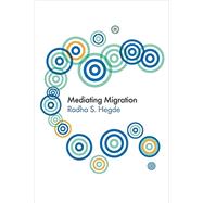 Mediating Migration