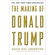 The Making of Donald Trump 9781612196329