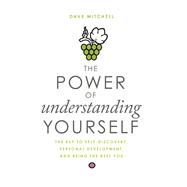 The Power of Understanding Yourself 9781119516330