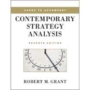 Cases to Accompany Contemporary Strategy Analysis, 7th edition 9780470686331