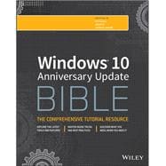 Windows 10 Anniversary Update Bible 9781119356332
