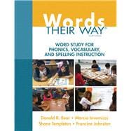 Words Their Way Word Study for Phonics, Vocabulary, and Spelling Instruction 9780133996333
