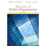 Theories of Public Organization 9781285436333