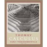 Thomas' Calculus Early Transcendentals Part 1 (Single Variable, chs. 1-11) 9780321226334