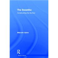 The Swastika: Constructing the Symbol 9780415756334
