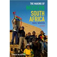 The Making of Modern South Africa Conquest, Apartheid, Democracy 9780470656334