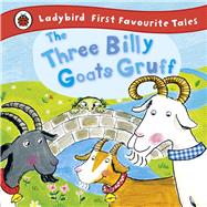 The Three Billy Goats Gruff 9781409306337