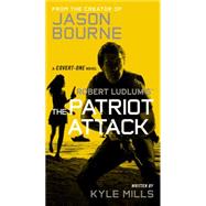 Robert Ludlum's (TM) The Patriot Attack 9781455536337