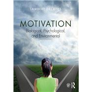 Motivation: Biological, Psychological, and Environmental, 5th Edition 9781138036338
