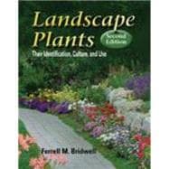Landscape Plants : Their Identification, Culture, and Use 9780766836341