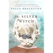 The Silver Witch A Novel 9781250086341