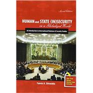 Human and State (In)Security in a Globalized World: An Introduction to International Relations and Security Studies 9781465226341