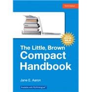 Little, Brown, Compact Handbook, The, MLA Update Edition 9780134586342