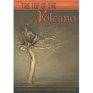The Top of the Volcano: The Award-winning Stories of Harlan Ellison 9781596066342
