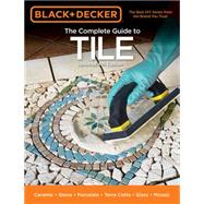 Black & Decker The Complete Guide to Tile 9781591866343