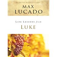 Life Lessons from Luke 9780310086345