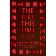 The Fire This Time A New Generation Speaks about Race 9781501126345