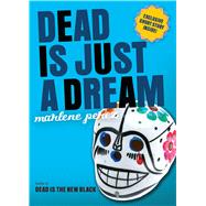 Dead Is Just a Dream 9780544336346