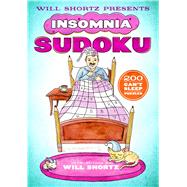 Will Shortz Presents Insomnia Sudoku 200 Can't Sleep Puzzles 9781250106346