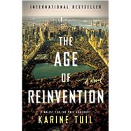 The Age of Reinvention / L'Invention de Nos Vies 9781476776347