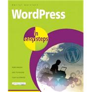 WordPress in Easy Steps Web Development for Beginners - covers WordPress 4 9781840786347