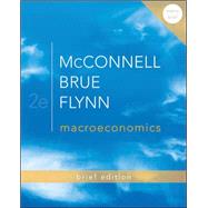 Loose-Leaf Macroeconomics Brief Edition 9780077416348