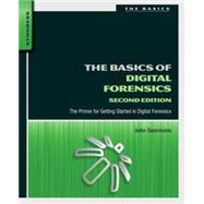 The Basics of Digital Forensics 9780128016350