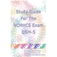 Study Guide for the NCMHCE Exam DSM-5 9781304826350