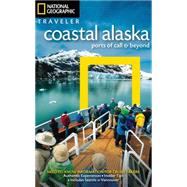 National Geographic Traveler Coastal Alaska