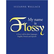My Name Is Flossy 9781796036350
