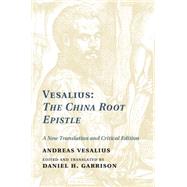 Vesalius: The China Root Epistle 9781107026353