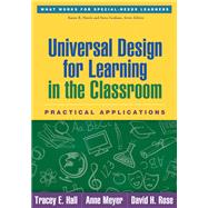 Universal Design for Learning in the Classroom Practical Applications 9781462506354