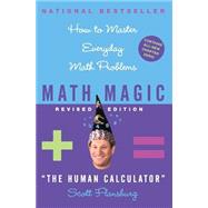 Math Magic: How to Master Everyday Math Problems 9780060726355