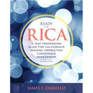 Ready for RICA A Test Preparation Guide for California's Reading Instruction Competence Assessment 9780134146355