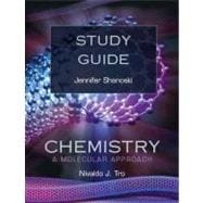 Study Guide for Chemistry : A Molecular Approach 9780321566355