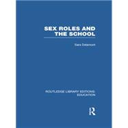 Sex Roles and the School 9781138006355