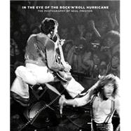 In the Eye of the Rock 'n' Roll Hurricane 9781909526358