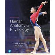Human Anatomy & Physiology Plus Mastering A&P with Pearson eText -- Access Card Package 9780134756363